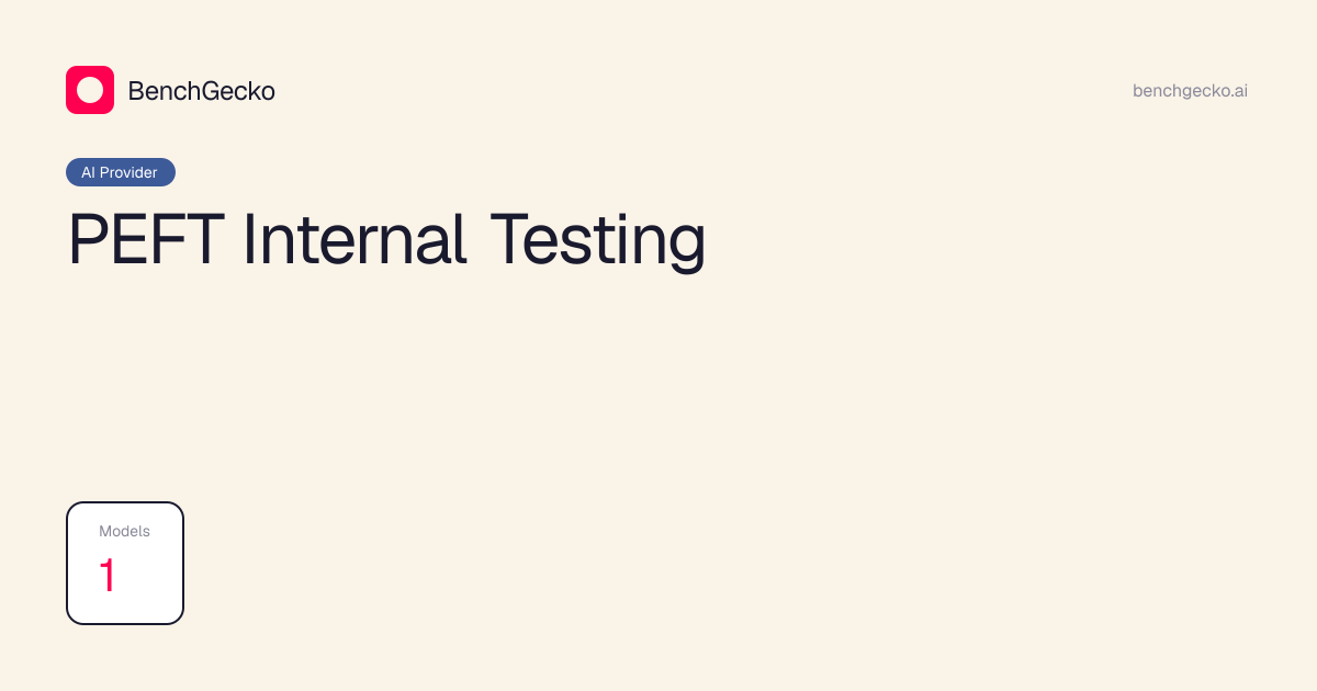 PEFT Internal Testing · AI Models & Benchmarks | BenchGecko